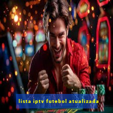 lista iptv futebol atualizada